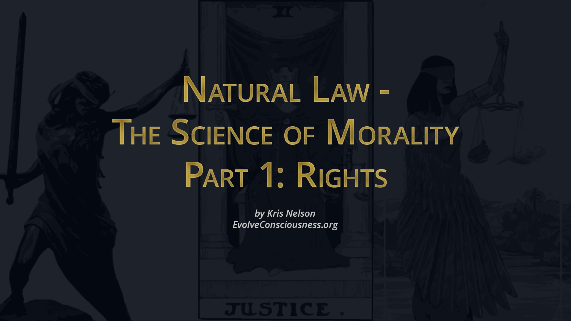 Natural Law – The Science of Morality, Part 1: Rights