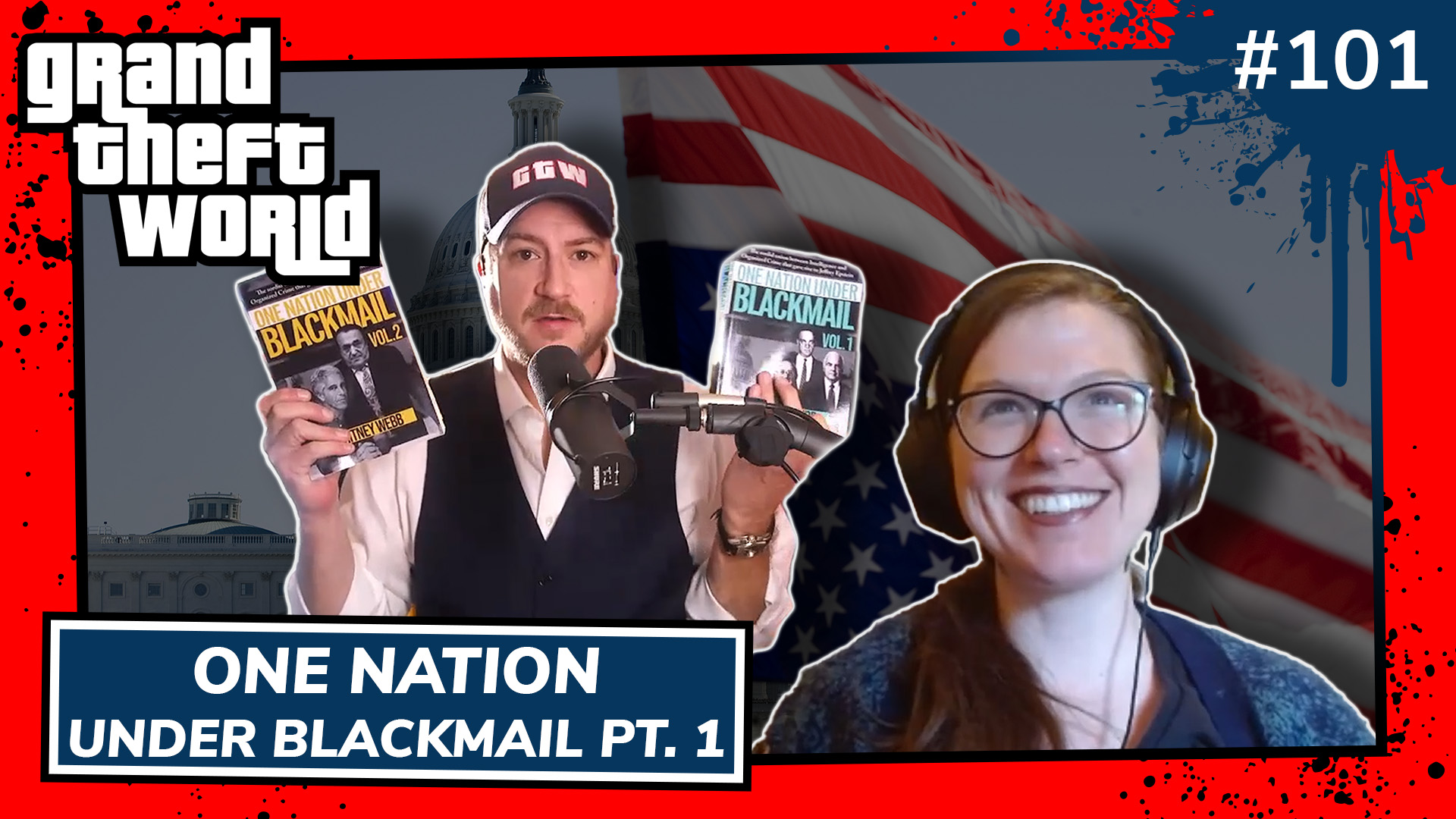 Grand Theft World Podcast 101 | One Nation Under Blackmail pt. 1 - One ...